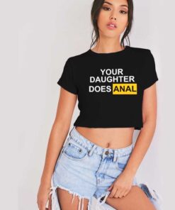 Your Daughter Does Anal Pornhub Logo Crop Top Shirt