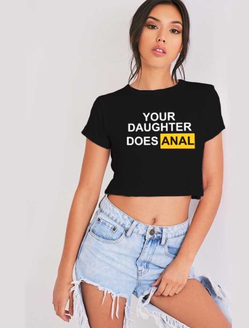 Your Daughter Does Anal Pornhub Logo Crop Top Shirt