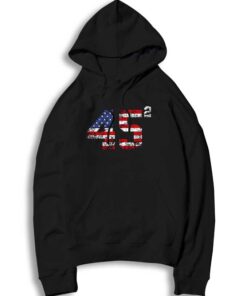 45 Squared Donald Trump 2020 Second Term Hoodie