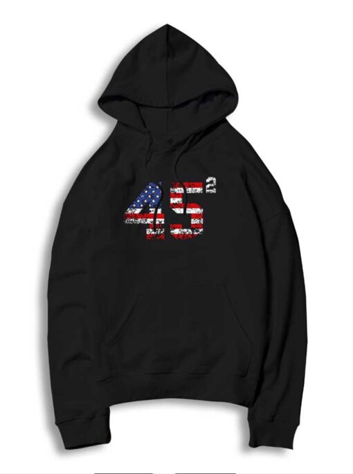 45 Squared Donald Trump 2020 Second Term Hoodie