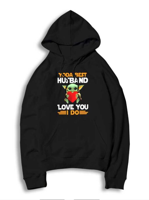 Baby Yoda Best Husband Love You I Do Hoodie