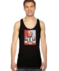 Impeach This Donald Trump Middle Finger Pose Tank Top