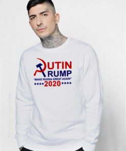 Putin Trump 2020 Make Russia Great Again Sweatshirt