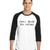 Small Boobs Big Dreams Quote Raglan Tee