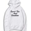 Sweet Tea And Sunshine Quote Hoodie