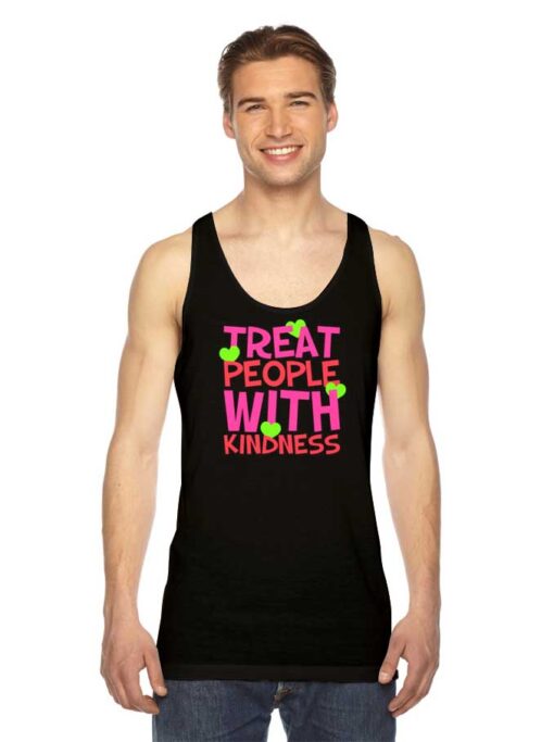 Treat People With Kindness Love Quote Tank Top