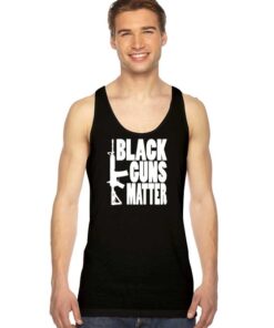 Assault Rifle Black Guns Matter Quote Tank Top