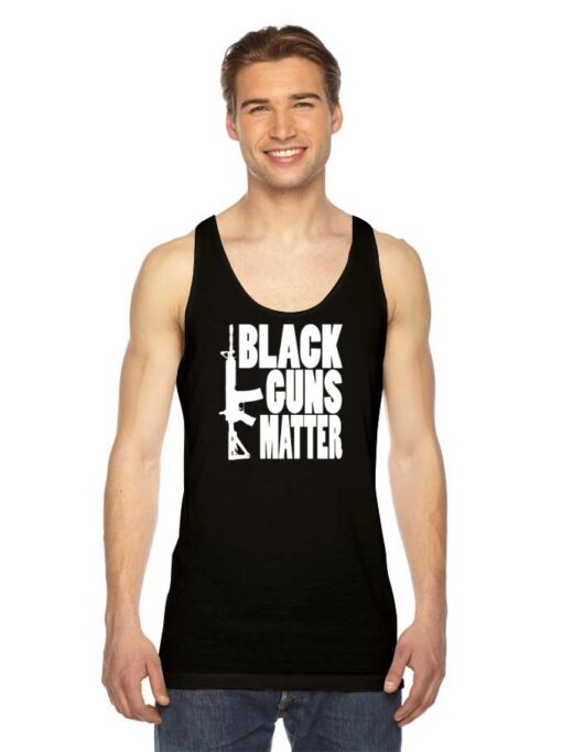 Assault Rifle Black Guns Matter Quote Tank Top