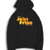 I'm In A John Prine State Of Mind Hoodie