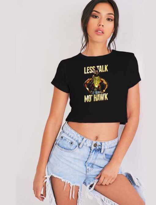 Mohawk Hair Less Talk Mo Hawk Crop Top Shirt