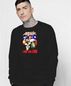 Anthrax I Am The Law Band America Sweatshirt