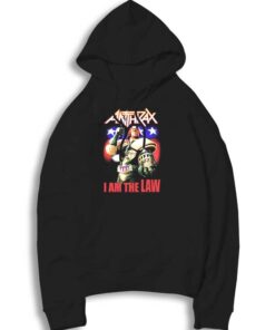 Anthrax I Am The Law Band America Hoodie