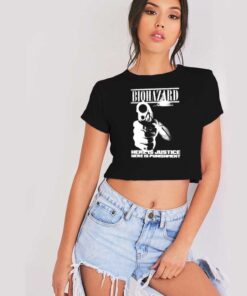 Biohazard Here Is Justice Here Is Punishment Crop Top Shirt