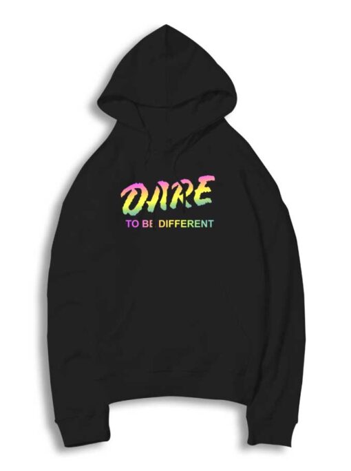 DARE To Be Different Rainbow Hoodie