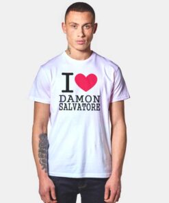 I Love Damon Salvatore Quote T Shirt