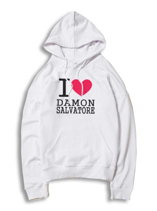 I Love Damon Salvatore Quote Hoodie