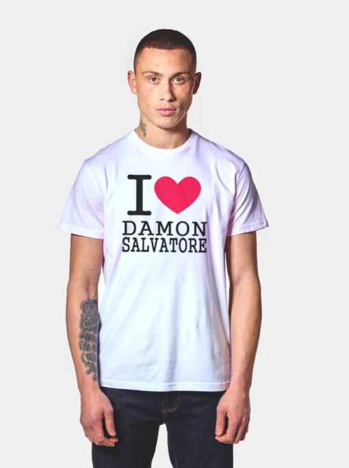 I Love Damon Salvatore Quote T Shirt