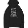 Keep Calm And Love Maroon 5 Hoodie