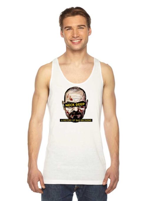 Neck Deep A History Of Bad Decisions Tank Top