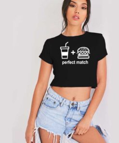 Perfect Match Drink And Burger Crop Top Shirt