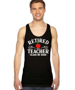 Retired Teacher Class Of 2020 Covid-19 Tank Top