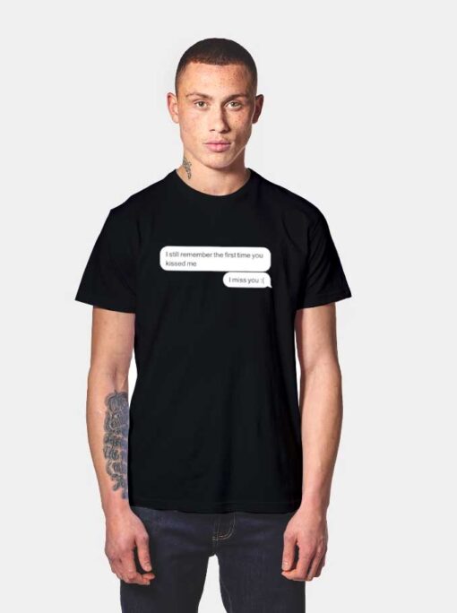 Send Me Message I Miss You T Shirt