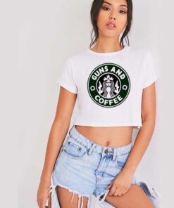 Starbucks Guns And Coffee Store Crop Top Shirt