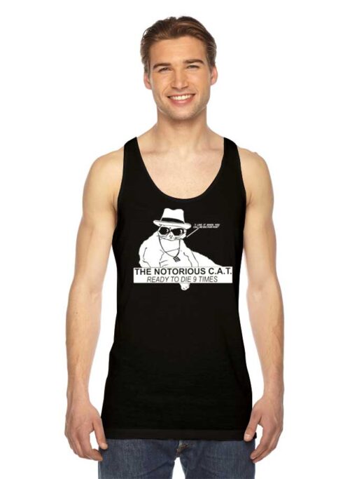 The Notorious Cat Ready To Die 9 Times Tank Top