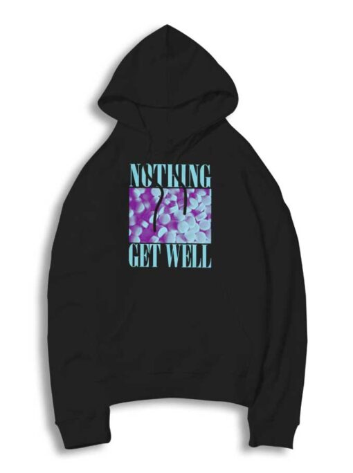 Vintage Nothing Get Well Hoodie