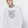 Wrong Time Sarcastic Death Cause Sweatshirt