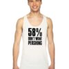 58 Percent Don’t Want Pershing Funny Tank Top