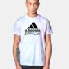 A Badass Dancer Adidas Logo Inspired T Shirt