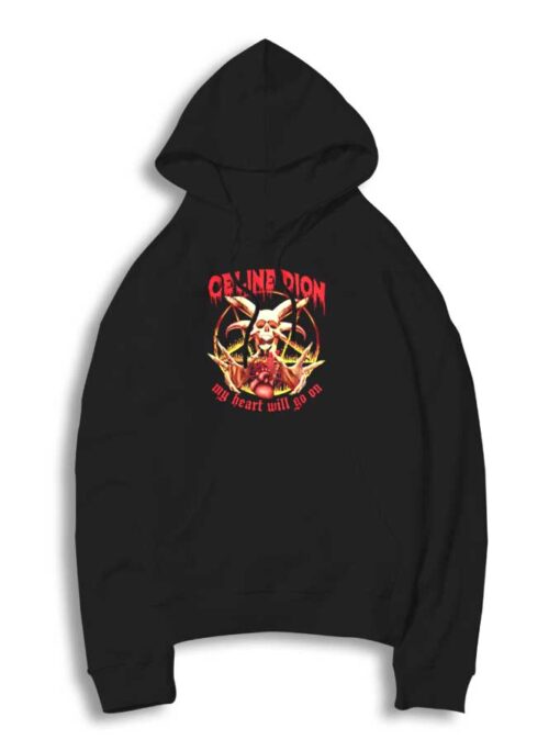 Celine Dion My Heart Will Go On Satan Hoodie