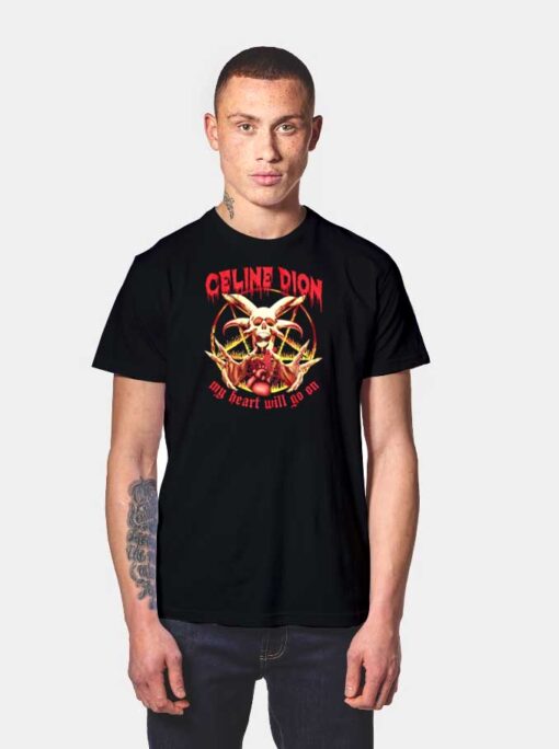 Celine Dion My Heart Will Go On Satan T Shirt