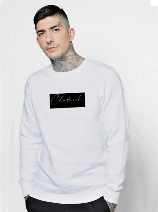 Chadwick Name Hand Signature Sweatshirt