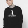 Fatboy Slim I’m No 1 So Why Try Harder Song Sweatshirt