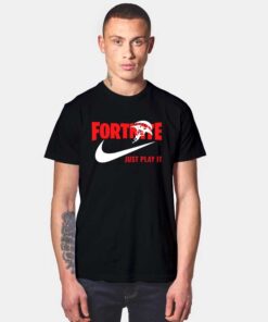 Fortnite Just Play It Nike Parody T Shirt