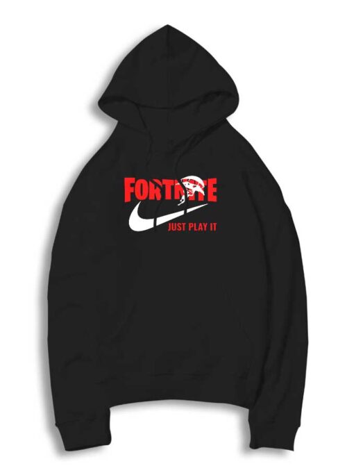 Fortnite Just Play It Nike Parody Hoodie