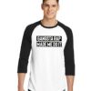 Gangsta Rap Made Me Do It Quote Raglan Tee