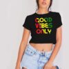 Good Vibes Only Rasta Reggae Flag Crop Top Shirt