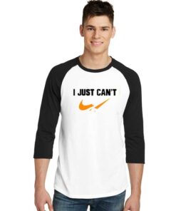 I Just Can't Nike Broken Checklist Raglan Tee