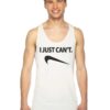 I Just Can't Reverse Nike Logo Tank Top