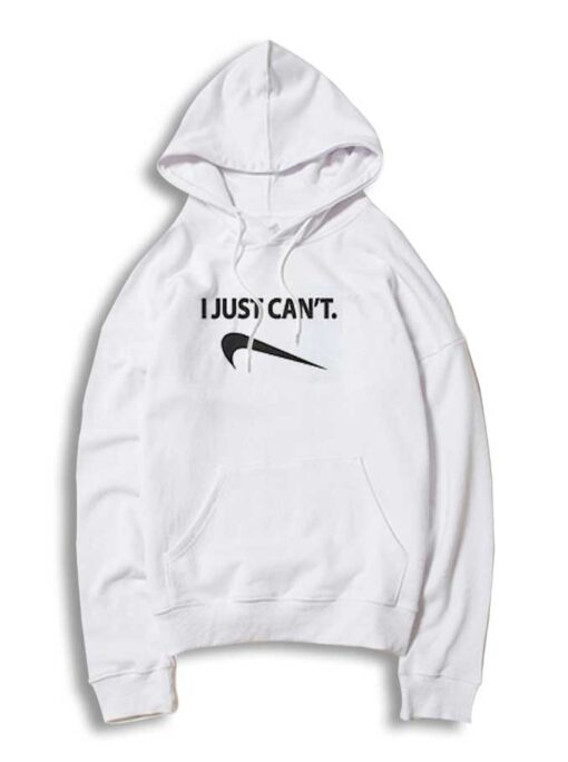 I Just Can't Reverse Nike Logo Hoodie