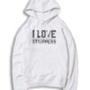 I Love Strippers Electrician Funny Quote Hoodie