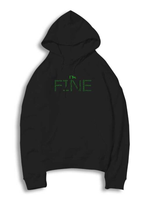 I'm Fine Adrenal Cancer Troubles Hoodie