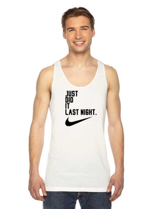 Just Did It Last Night Nike Logo Tank Top