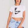 Just Did It Last Night Nike Logo Crop Top Shirt