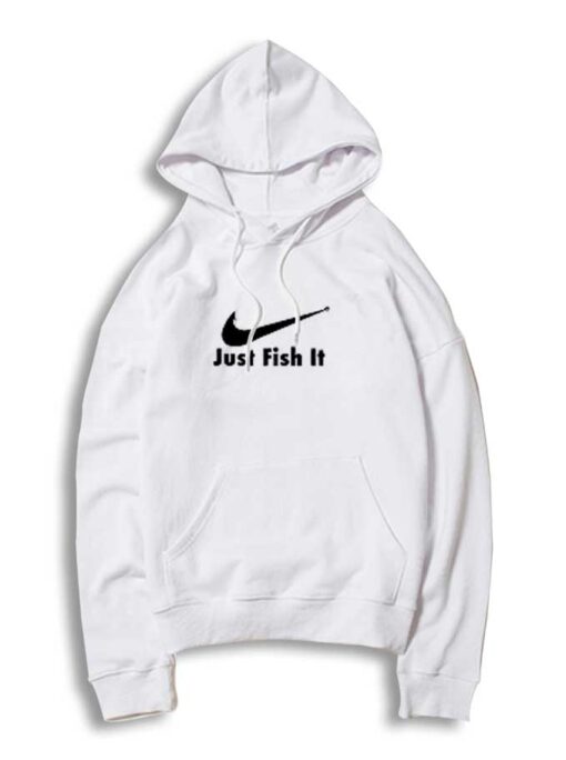 Just Fish It Nike Hook Inspired Hoodie