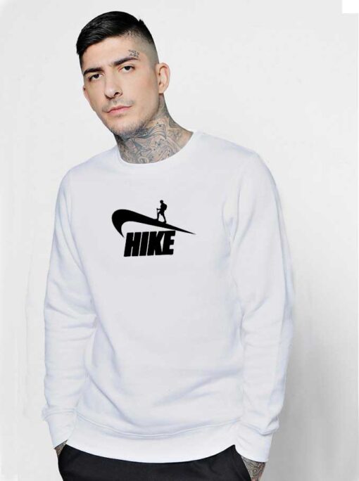 Just Hike It Nike Hiker Inspired Sweatshirt