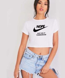 Nike Nope Just Do It Tommorow Logo Crop Top Shirt